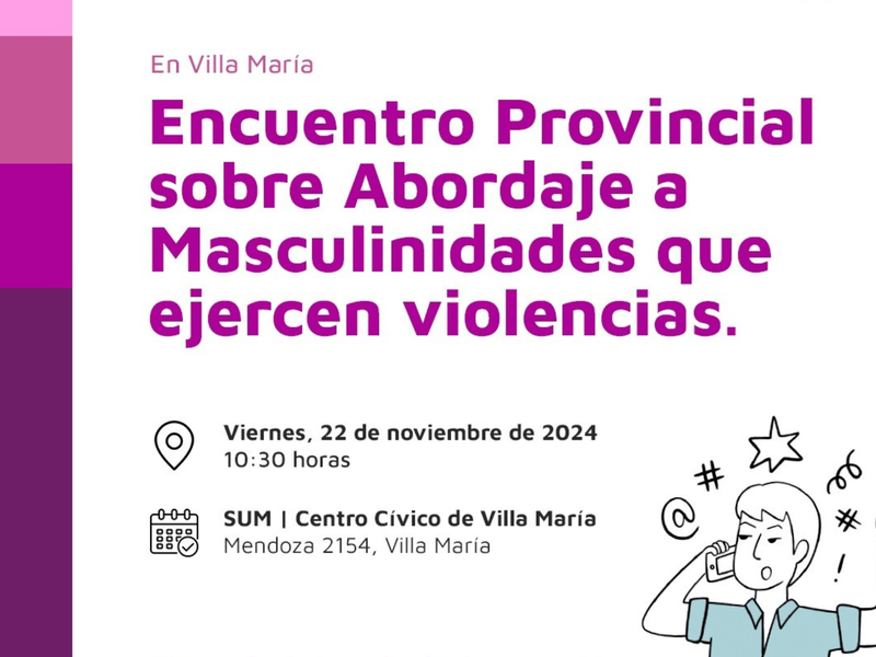 Villa María será sede del primer Encuentro Provincial sobre Masculinidades y Violencia